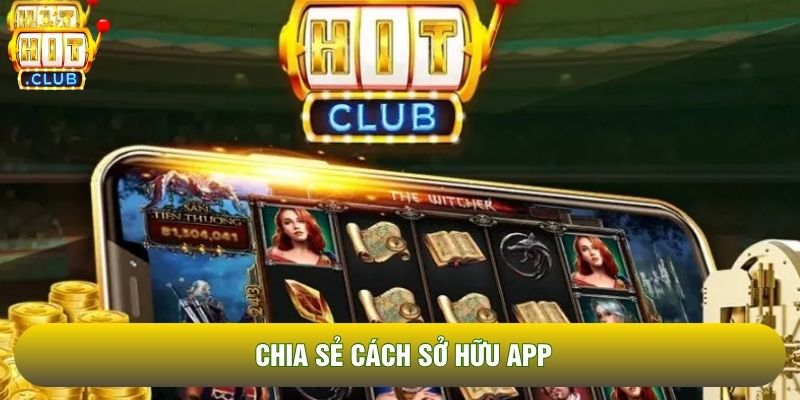 Chia sẻ cách sở hữu app Chia sẻ cách sở hữu app